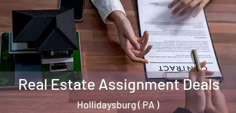  Real Estate Assignment Deals Hollidaysburg ( PA )