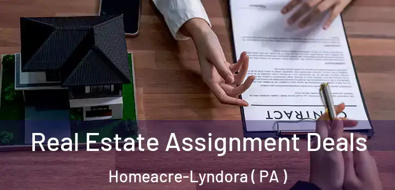  Real Estate Assignment Deals Homeacre-Lyndora ( PA )