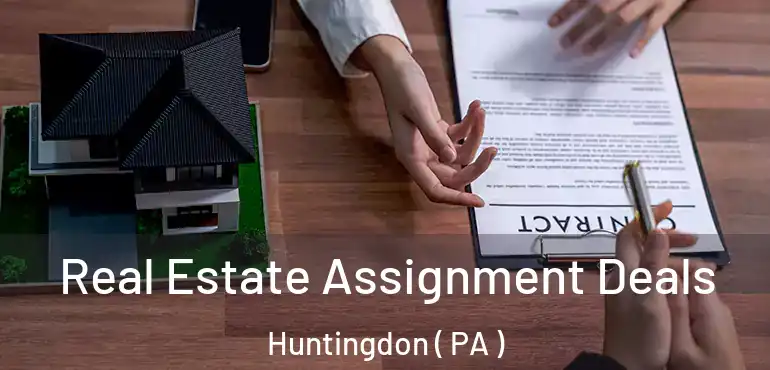  Real Estate Assignment Deals Huntingdon ( PA )