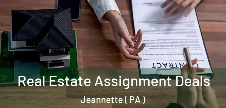  Real Estate Assignment Deals Jeannette ( PA )