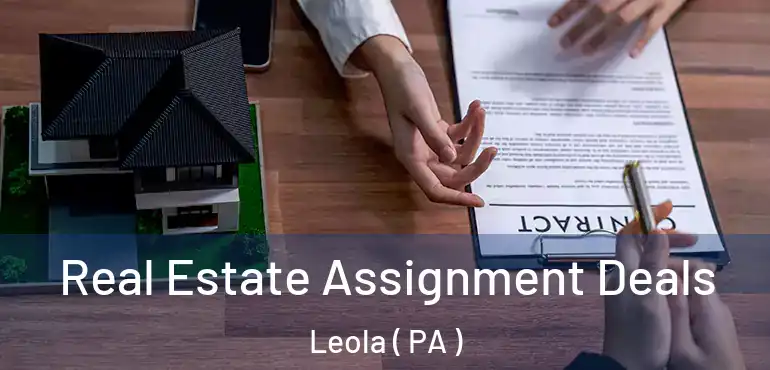  Real Estate Assignment Deals Leola ( PA )