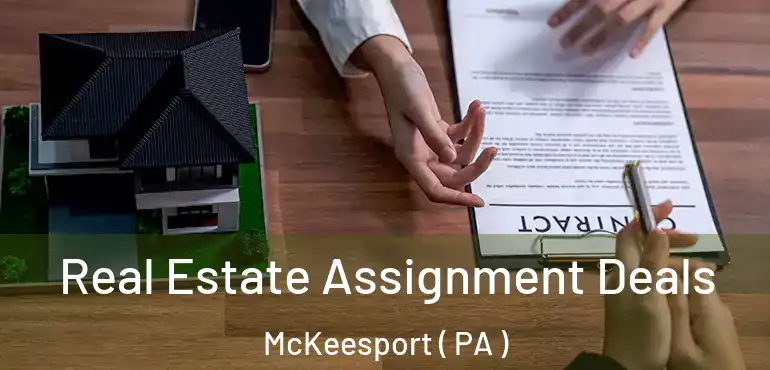  Real Estate Assignment Deals McKeesport ( PA )
