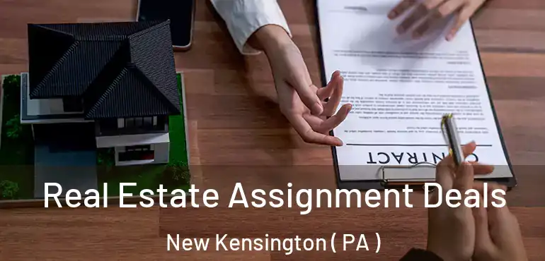  Real Estate Assignment Deals New Kensington ( PA )