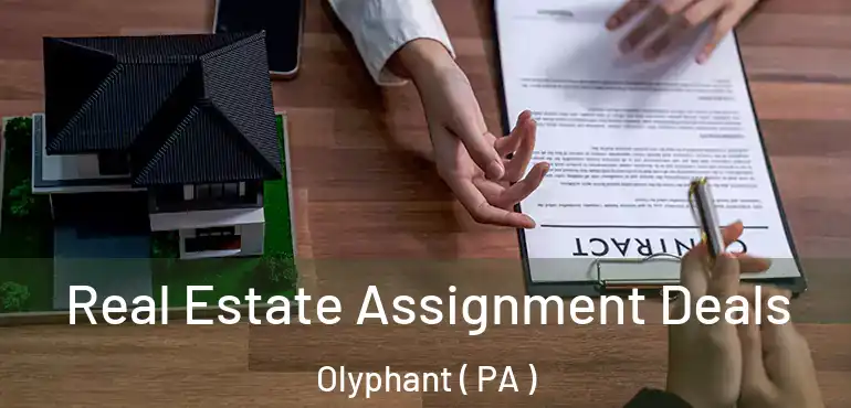  Real Estate Assignment Deals Olyphant ( PA )