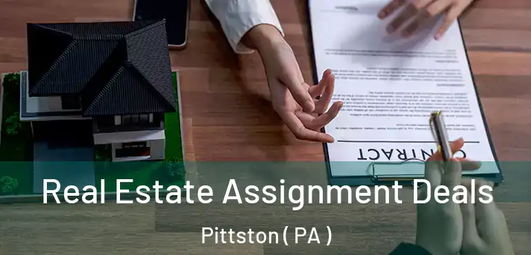  Real Estate Assignment Deals Pittston ( PA )