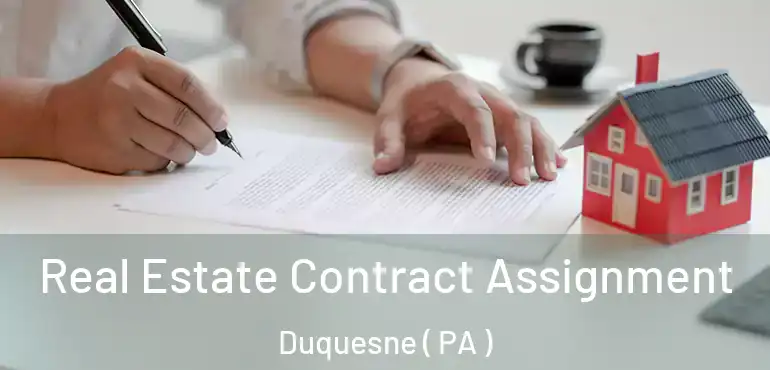  Real Estate Contract Assignment Duquesne ( PA )