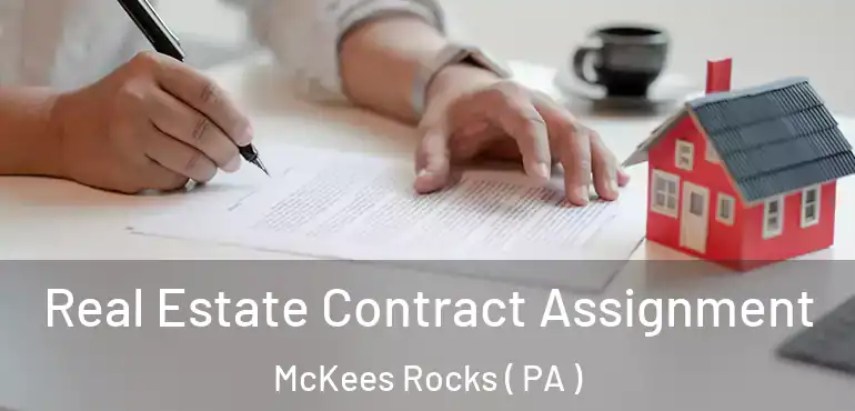  Real Estate Contract Assignment McKees Rocks ( PA )