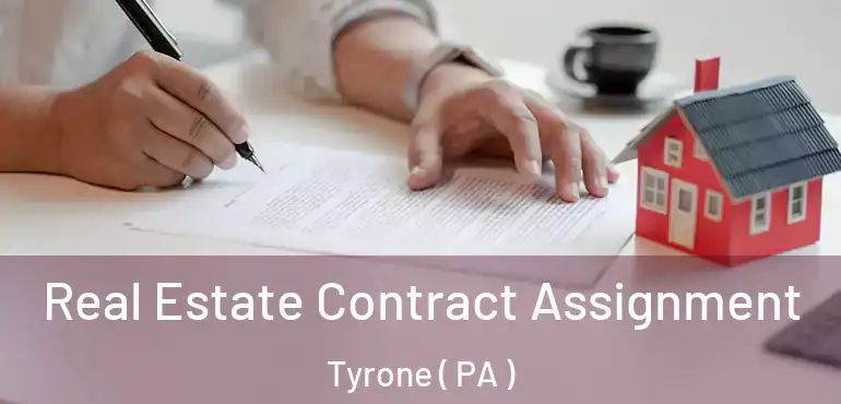  Real Estate Contract Assignment Tyrone ( PA )