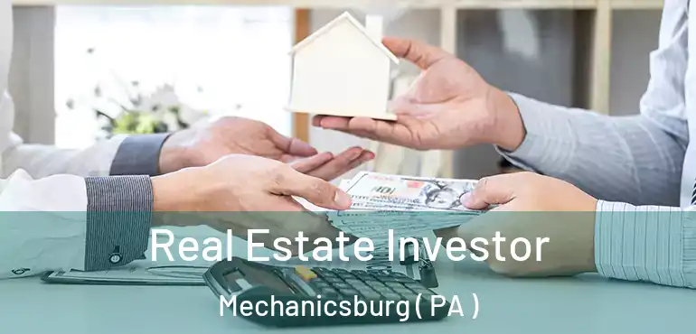  Real Estate Investor Mechanicsburg ( PA )