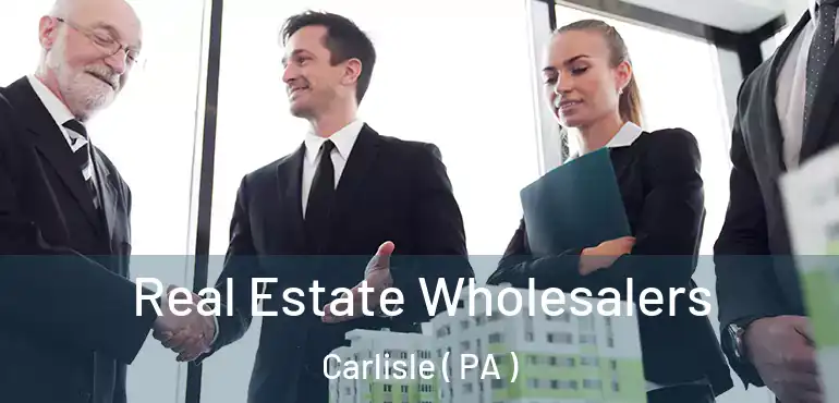  Real Estate Wholesalers Carlisle ( PA )