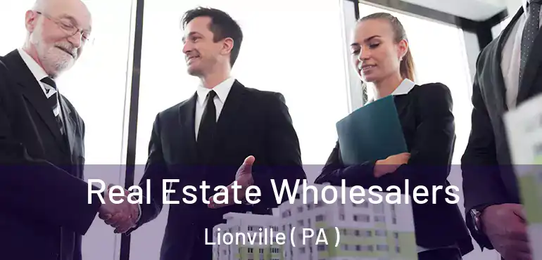  Real Estate Wholesalers Lionville ( PA )