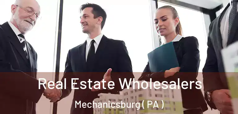  Real Estate Wholesalers Mechanicsburg ( PA )