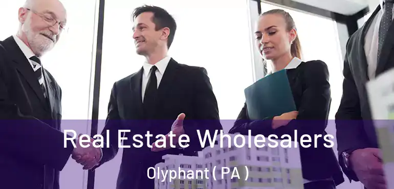  Real Estate Wholesalers Olyphant ( PA )