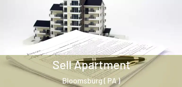 Sell Apartment Bloomsburg ( PA )