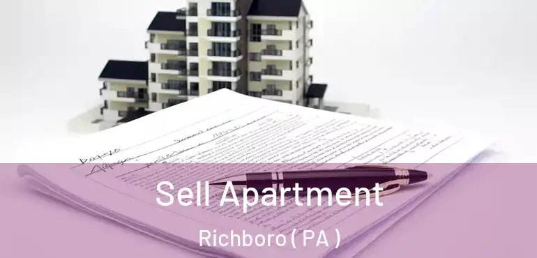  Sell Apartment Richboro ( PA )
