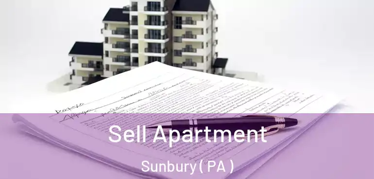  Sell Apartment Sunbury ( PA )