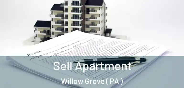  Sell Apartment Willow Grove ( PA )