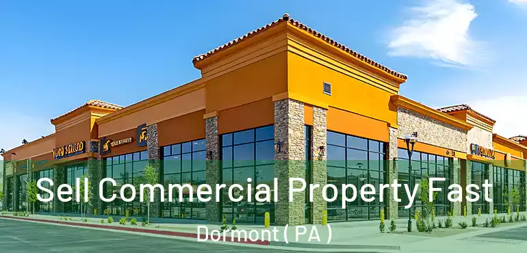  Sell Commercial Property Fast Dormont ( PA )
