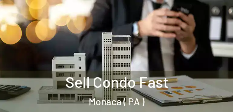  Sell Condo Fast Monaca ( PA )