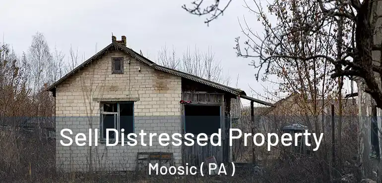  Sell Distressed Property Moosic ( PA )