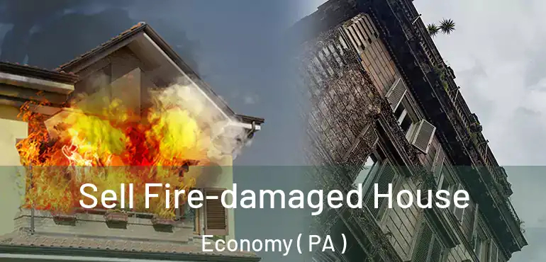  Sell Fire-damaged House Economy ( PA )