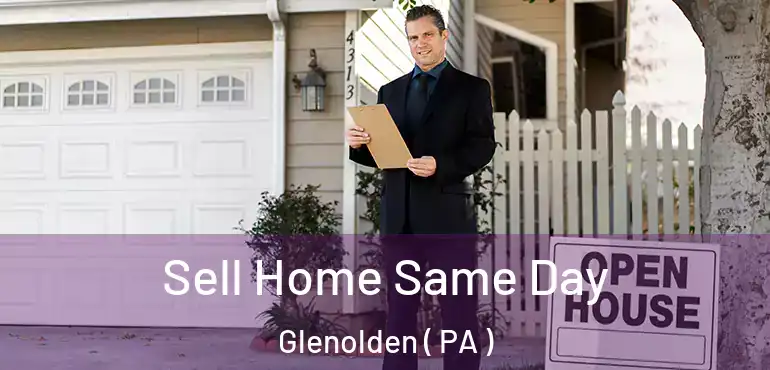  Sell Home Same Day Glenolden ( PA )