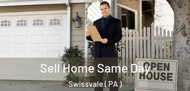  Sell Home Same Day Swissvale ( PA )