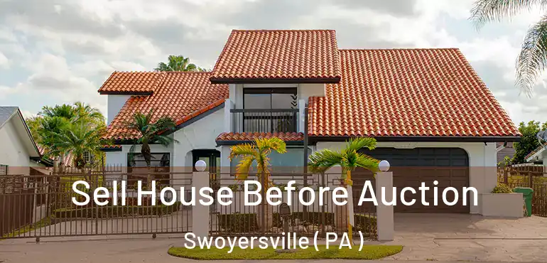  Sell House Before Auction Swoyersville ( PA )