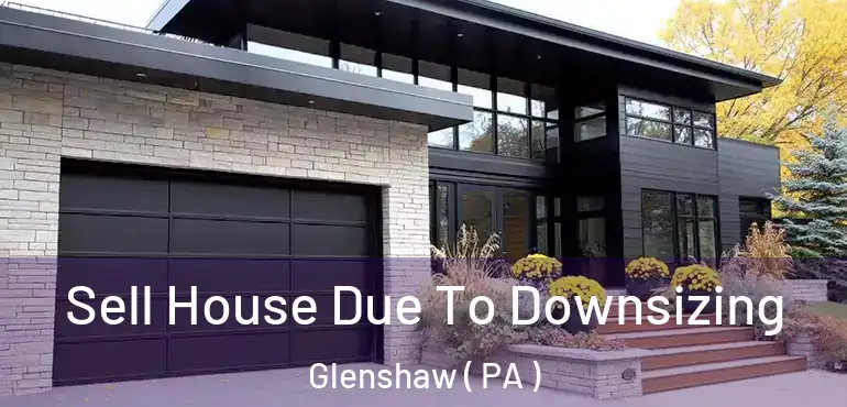  Sell House Due To Downsizing Glenshaw ( PA )
