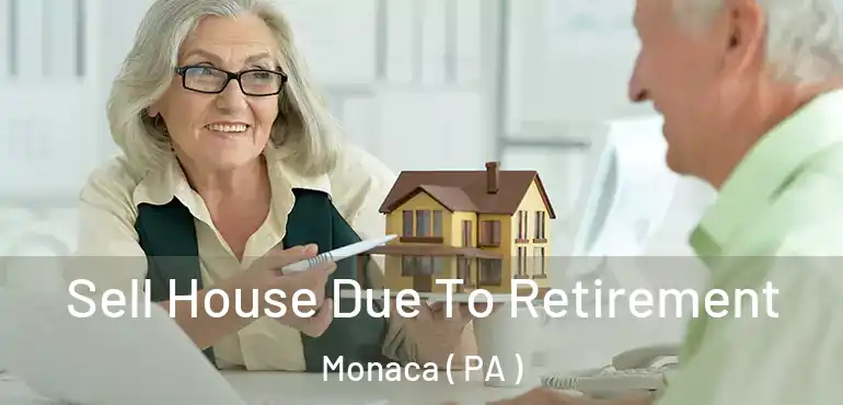  Sell House Due To Retirement Monaca ( PA )