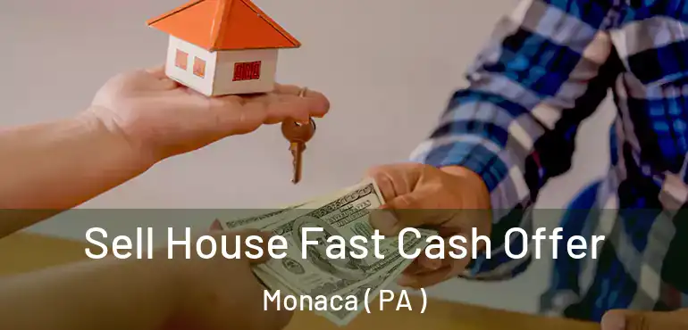  Sell House Fast Cash Offer Monaca ( PA )