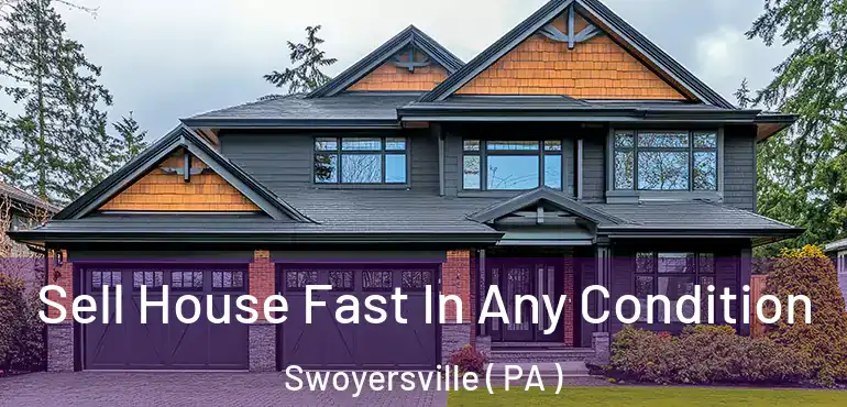  Sell House Fast In Any Condition Swoyersville ( PA )