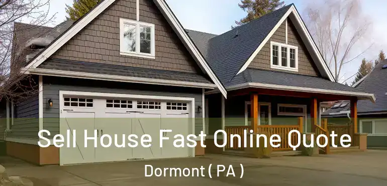  Sell House Fast Online Quote Dormont ( PA )