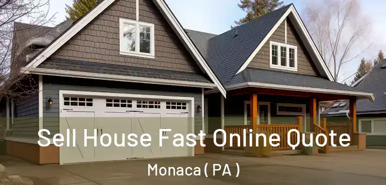 Sell House Fast Online Quote Monaca ( PA )
