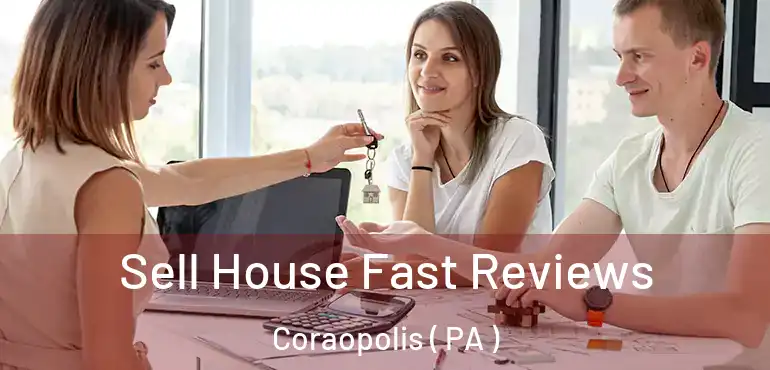  Sell House Fast Reviews Coraopolis ( PA )