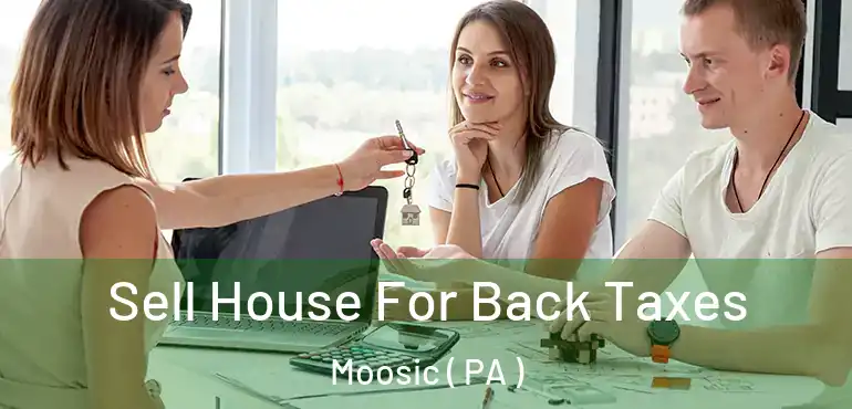  Sell House For Back Taxes Moosic ( PA )
