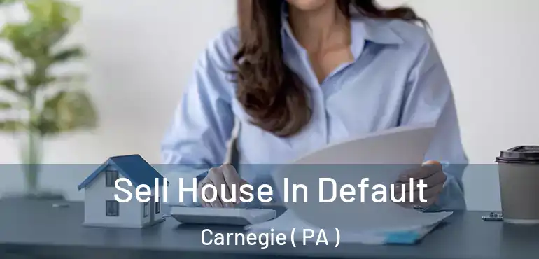  Sell House In Default Carnegie ( PA )