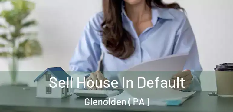  Sell House In Default Glenolden ( PA )