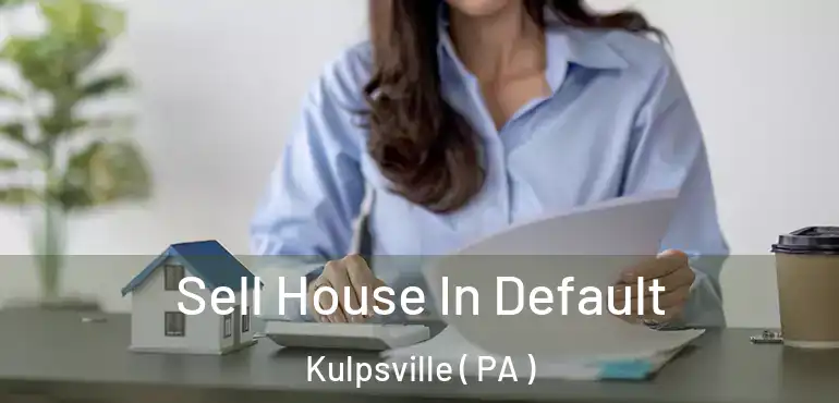  Sell House In Default Kulpsville ( PA )