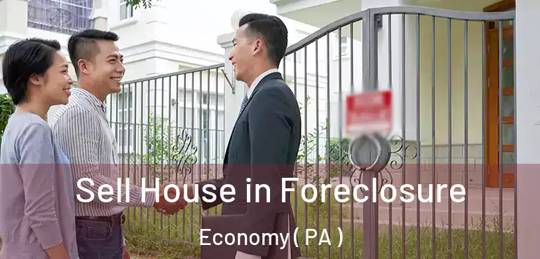 Sell House in Foreclosure Economy ( PA )