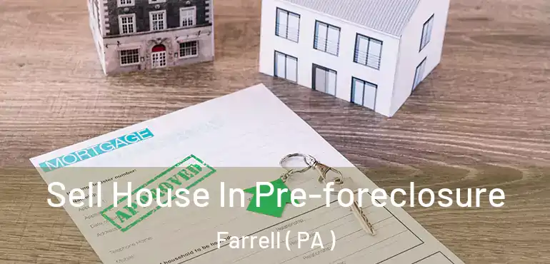  Sell House In Pre-foreclosure Farrell ( PA )