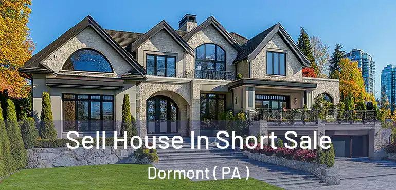  Sell House In Short Sale Dormont ( PA )