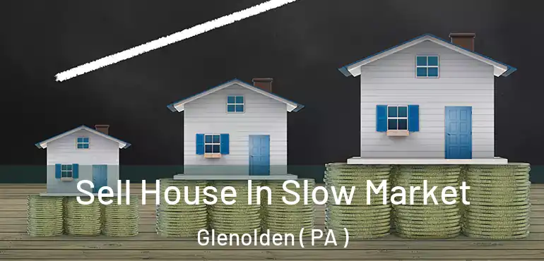  Sell House In Slow Market Glenolden ( PA )
