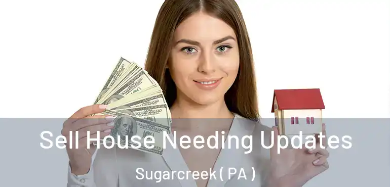  Sell House Needing Updates Sugarcreek ( PA )