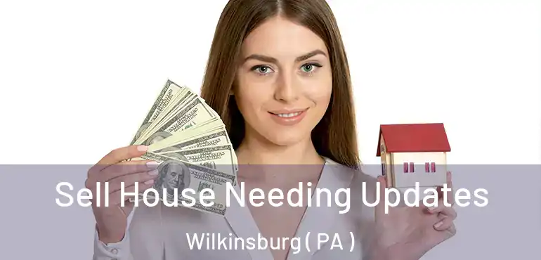  Sell House Needing Updates Wilkinsburg ( PA )