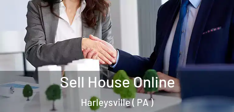  Sell House Online Harleysville ( PA )