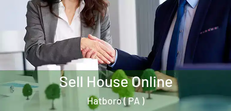  Sell House Online Hatboro ( PA )