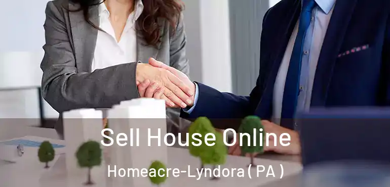  Sell House Online Homeacre-Lyndora ( PA )