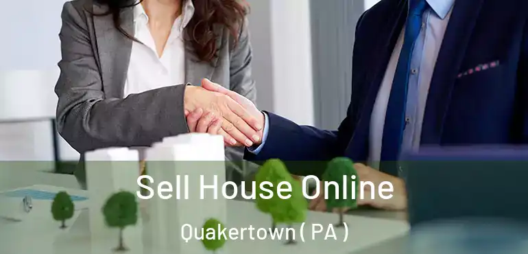  Sell House Online Quakertown ( PA )