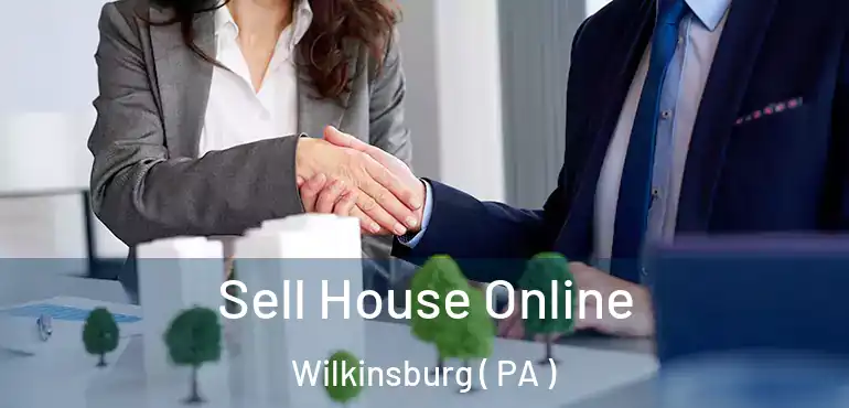  Sell House Online Wilkinsburg ( PA )